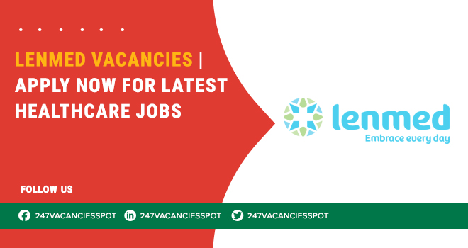 Lenmed Vacancies for Healthcare Professionals and Specialists