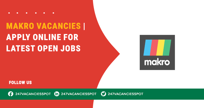 Makro Vacancies in SA: Build a Future in Large-Scale Retail