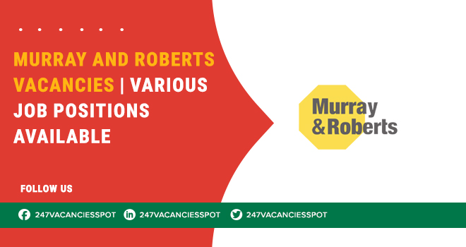 Murray and Roberts Vacancies Across South Africa 